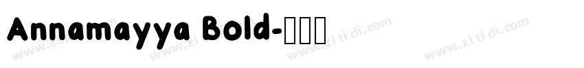 Annamayya Bold字体转换